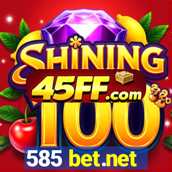 585 bet.net